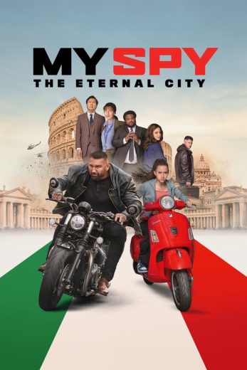 فيلم My Spy 2 The Eternal City 2024 مترجم