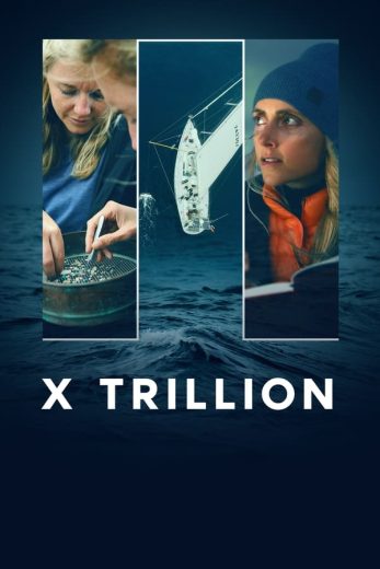 فيلم X Trillion 2024 مترجم