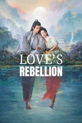 مسلسل تمرد الحب Love’s Rebellion الحلقة 1 مترجمة